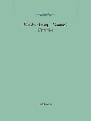 cover image of Monsieur Lecoq, Volume 1